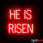 HE IS RISEN sign, featuring LED lights that look like neon HE IS RISEN signs