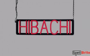 HIBACHI LED signs that look like a neon sign for your restaurant