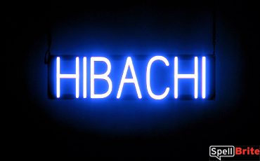 HIBACHI sign, featuring LED lights that look like neon HIBACHI signs