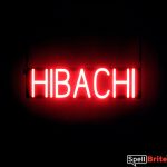 HIBACHI sign, featuring LED lights that look like neon HIBACHI signs