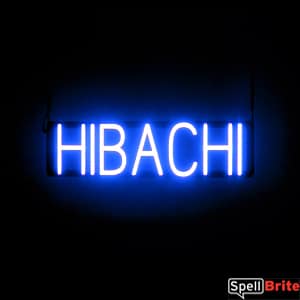 SpellBrite Ultra-Bright HIBACHI Sign Neon look LED performance 