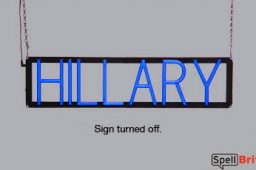 HILLARY sign, featuring LED lights that look like neon HILLARY signs