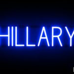 HILLARY sign, featuring LED lights that look like neon HILLARY signs