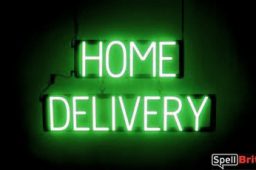 HOME DELIVERY sign, featuring LED lights that look like neon HOME DELIVERY signs