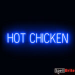 HOT CHICKEN sign, featuring LED lights that look like neon HOT CHICKEN signs