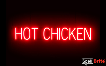 HOT CHICKEN sign, featuring LED lights that look like neon HOT CHICKEN signs