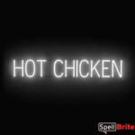 HOT CHICKEN sign, featuring LED lights that look like neon HOT CHICKEN signs