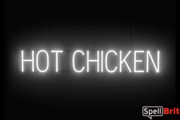 HOT CHICKEN sign, featuring LED lights that look like neon HOT CHICKEN signs