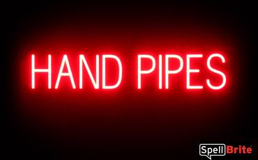 HAND PIPES sign, featuring LED lights that look like neon HAND PIPES signs