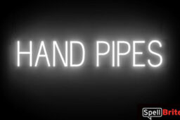 HAND PIPES sign, featuring LED lights that look like neon HAND PIPES signs
