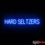 HARD SELTZERS sign, featuring LED lights that look like neon HARD SELTZERS signs
