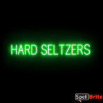 HARD SELTZERS sign, featuring LED lights that look like neon HARD SELTZERS signs