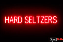 HARD SELTZERS sign, featuring LED lights that look like neon HARD SELTZERS signs