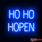 HO HO HOPEN sign, featuring LED lights that look like neon HO HO HOPEN signs