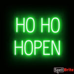 HO HO HOPEN sign, featuring LED lights that look like neon HO HO HOPEN signs