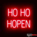 HO HO HOPEN sign, featuring LED lights that look like neon HO HO HOPEN signs