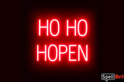 HO HO HOPEN Sign – SpellBrite’s LED Sign Alternative to Neon HO HO HOPEN Signs for Businesses in Red