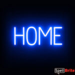 HOME sign, featuring LED lights that look like neon HOME signs