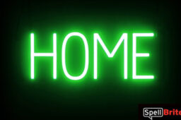 HOME sign, featuring LED lights that look like neon HOME signs