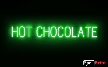 HOT CHOCOLATE Sign – SpellBrite’s LED Sign Alternative to Neon HOT CHOCOLATE Signs for Winter and Other Holidays in Green
