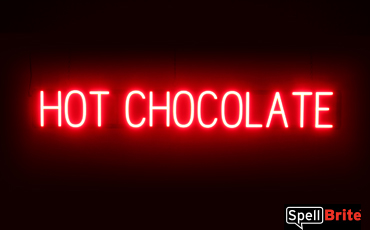 HOT CHOCOLATE Sign – SpellBrite’s LED Sign Alternative to Neon HOT CHOCOLATE Signs for Winter and Other Holidays in Red