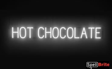 HOT CHOCOLATE sign, featuring LED lights that look like neon HOT CHOCOLATE signs