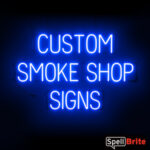 SMOKE SHOP sign, featuring LED lights that look like neon SMOKE SHOP signs