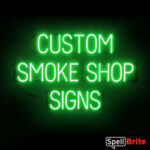 SMOKE SHOP sign, featuring LED lights that look like neon SMOKE SHOP signs