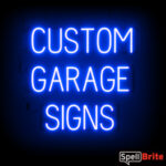 GARAGE sign, featuring LED lights that look like neon GARAGE signs