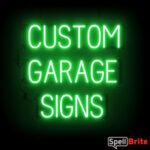 GARAGE sign, featuring LED lights that look like neon GARAGE signs