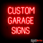 GARAGE sign, featuring LED lights that look like neon GARAGE signs