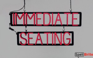 IMMEDIATE SEATING LED signage that looks like neon signs for your restaurant