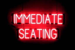 IMMEDIATE SEATING lighted LED signs that look like neon signage for your business