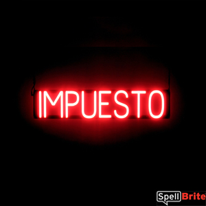 IMPUESTO glowing LED signs that look like neon signs for your business