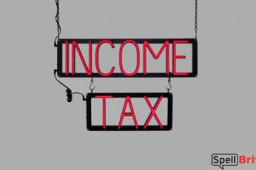 INCOME TAX LED signage that looks like neon signs for your business