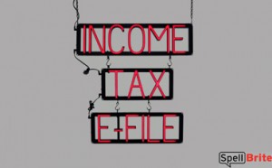 INCOME TAX E-FILE LED signage that uses changeable letters to make business signs for your business