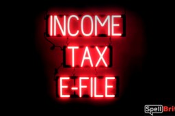 INCOME TAX E-FILE lighted LED sign that uses interchangeable letters to make business signs