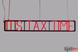 ITS TAX TIME sign, featuring LED lights that look like neon ITS TAX TIME signs