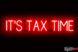 ITS TAX TIME sign, featuring LED lights that look like neon ITS TAX TIME signs