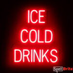 ICE COLD DRINKS sign, featuring LED lights that look like neon ICE COLD DRINKS signs