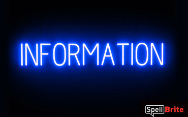 INFORMATION sign, featuring LED lights that look like neon INFORMATION signs
