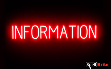 INFORMATION sign, featuring LED lights that look like neon INFORMATION signs