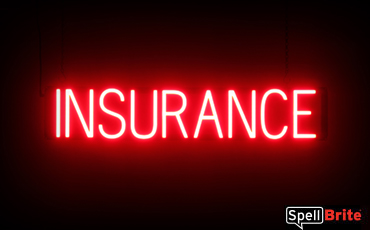 Insurance sign, featuring LED lights that look like neon Insurance signs