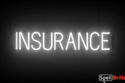 Insurance sign, featuring LED lights that look like neon Insurance signs