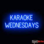 KARAOKE WEDNESDAYS sign, featuring LED lights that look like neon KARAOKE WEDNESDAYS signs