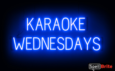 KARAOKE WEDNESDAYS sign, featuring LED lights that look like neon KARAOKE WEDNESDAYS signs