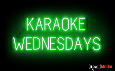 KARAOKE WEDNESDAYS sign, featuring LED lights that look like neon KARAOKE WEDNESDAYS signs