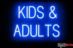 KIDS AND ADULTS sign, featuring LED lights that look like neon KIDS AND ADULTS signs