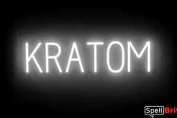 KRATOM Sign – SpellBrite’s LED Sign Alternative to Neon KRATOM Signs for Smoke Shops in White