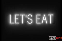 LETS EAT sign, featuring LED lights that look like neon LETS EAT signs